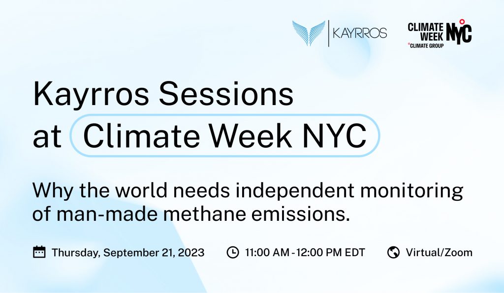 Kayrros Webinar: Why the world needs independent monitoring of man-made methane emissions.